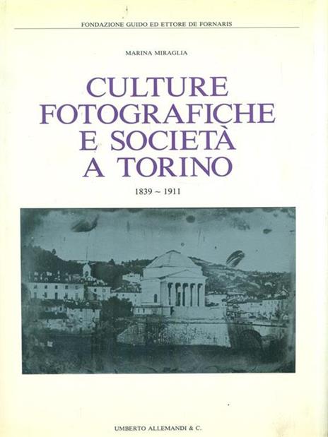 Culture fotografiche e società a Torino - Marina Miraglia - copertina