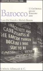 Barocco. Un'architettura giovane di trecento anni