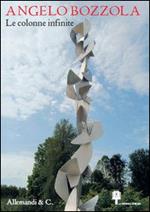 Angelo Bozzola 1952-1981. Le colonne infinite