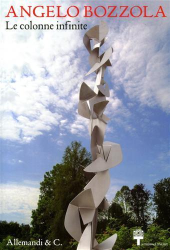 Angelo Bozzola 1952-1981. Le colonne infinite - 3