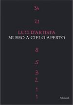 Luci d'artista. Museo a cielo aperto. Ediz. illustrata