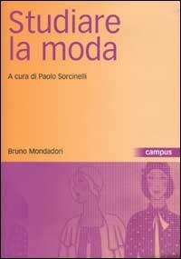 Studiare la moda. Corpi vestiti strategie - copertina