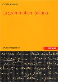 La grammatica italiana - Cecilia M. Andorno - copertina