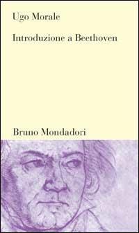 Introduzione a Beethoven - Ugo Morale - copertina