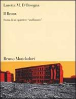 Il Bronx. Storia di un quartiere «malfamato»