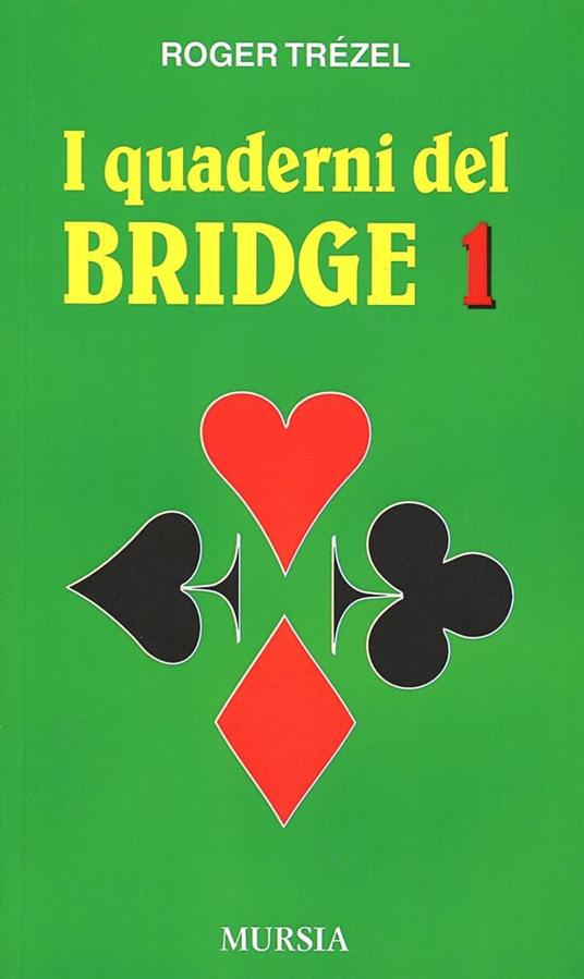 I quaderni del bridge. Vol. 1 - Roger Trézel - copertina