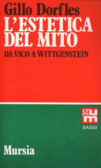 L'estetica del mito. Da Vico a Wittgenstein - Gillo Dorfles - copertina