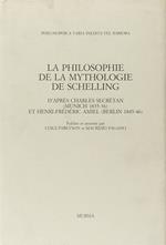 La philosophie de la mythologie de Schelling d'après Charles Secrétan (Munich, 1835-1836) et Henri-Frédéric Amiel (Berlin, 1845-1846)