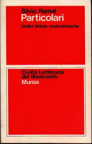 Particolari. Undici letture novecentesche - Silvio Ramat - copertina