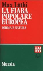 La fiaba popolare europea. Forma e natura