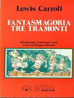 Fantasmagoria-Tre tramonti