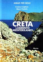 L' isola di Creta. Labirinto mediterraneo