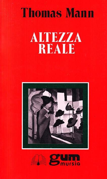 Altezza reale - Thomas Mann - copertina