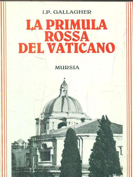 La primula rossa del Vaticano - J. P. Gallagher - 2