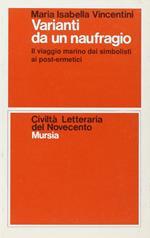 Varianti da un naufragio. Il viaggio marino dai simbolisti ai post-ermetici
