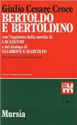 Bertoldo e Bertoldino-Cacasenno-Salomone e Marcolfo