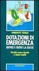 Dotazioni di emergenza entro e oltre la legge. Perché sono a bordo e come usarle