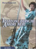 Telefoni bianchi amori neri