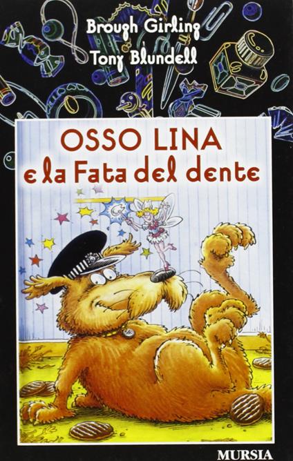 Osso Lina e la fata del dente - Brough Girling,Tony Blundell - copertina