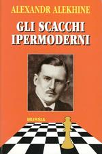 Gli scacchi ipermoderni