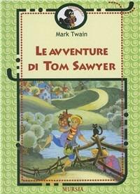 Le avventure di Tom Sawyer - Mark Twain - copertina