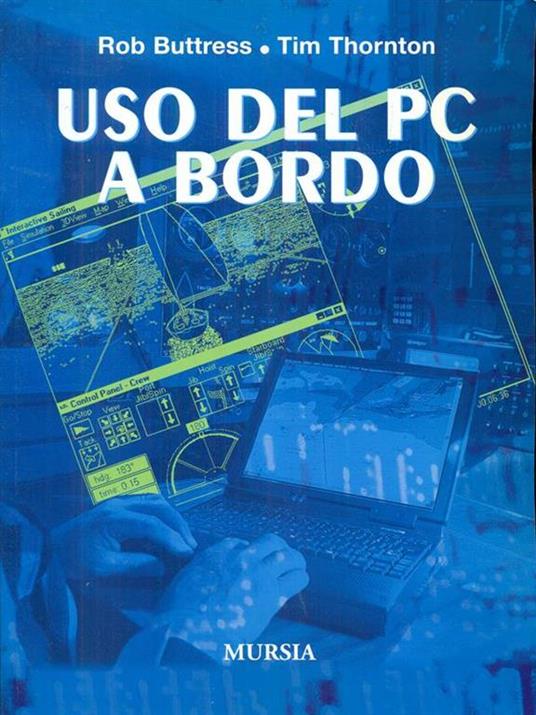 Uso del PC a bordo - Rob Buttress,Tim Thornton - 3