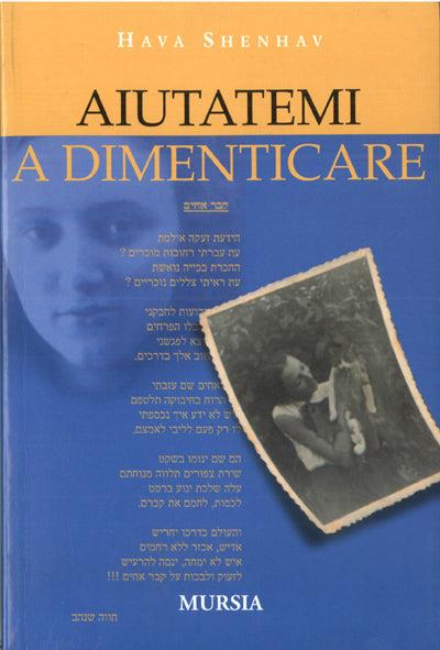 Aiutatemi a dimenticare - Hava Shenhav - copertina