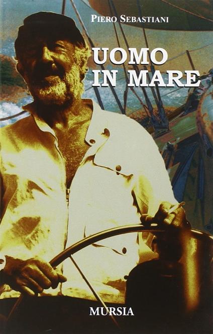 Uomo in mare - Piero Sebastiani - copertina