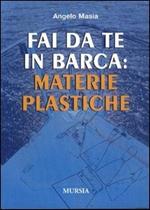 Fai da te in barca: materie plastiche