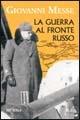 La guerra al fronte russo - Giovanni Messe - copertina