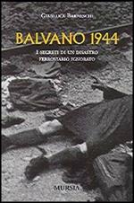 Balvano 1944. I segreti di un disastro ferroviario ignorato