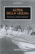 Alpini della Julia. Divisione miracolo