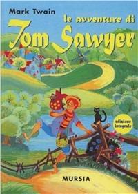 Le avventure di Tom Sawyer - Mark Twain - copertina