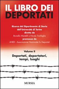 Il libro dei deportati. Vol. 2: Deportati, deportatori, tempi, luoghi - copertina