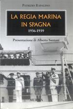 La Regia Marina in Spagna