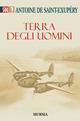 Terra degli uomini - Antoine de Saint-Exupéry - copertina