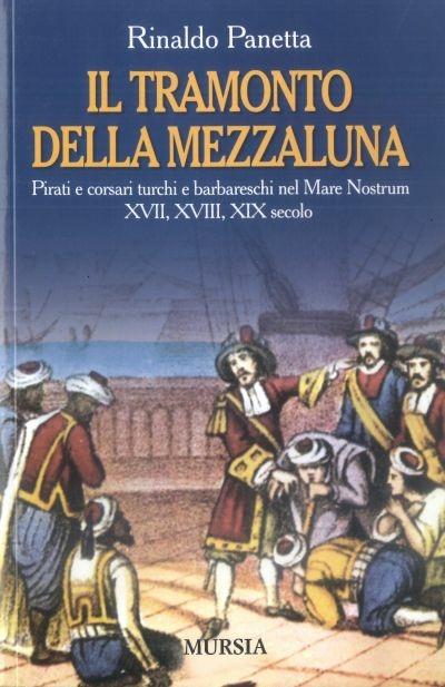 Il tramonto della mezzaluna - Rinaldo Panetta - copertina