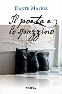 Il poeta e lo spazzino - Dante Maffia - copertina