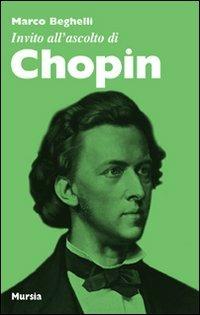 Invito all'ascolto di Chopin - Marco Beghelli - copertina