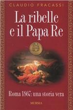 La ribelle e il papa re