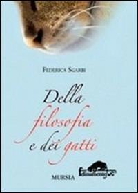 Della filosofia e dei gatti - Federica Sgarbi - copertina