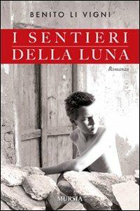 I sentieri della luna - Benito Li Vigni - copertina