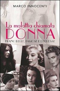 La malattia chiamata donna - Marco Innocenti - copertina