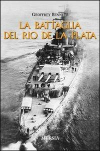 La battaglia del Rio de la Plata - Geoffrey Bennett - copertina