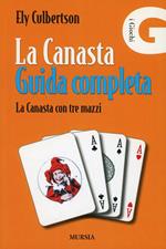 La canasta. Guida completa. La canasta con tre mazzi