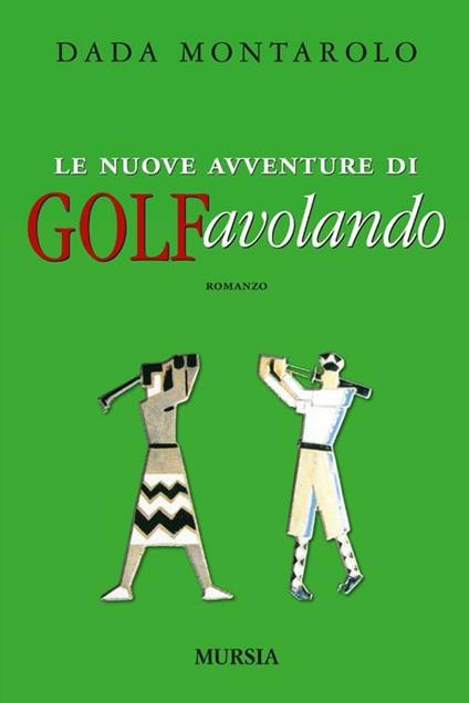 Le nuove avventure di Golfavolando - Dada Montarolo - copertina