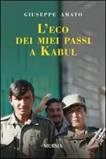 L' eco dei miei passi a Kabul