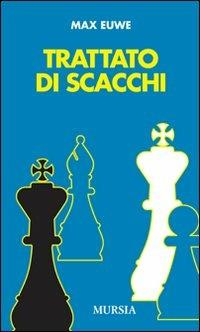 Trattato di scacchi - Max Euwe - copertina