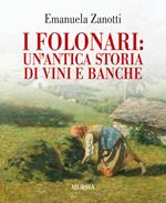 I Folonari: un'antica storia di vini e banche