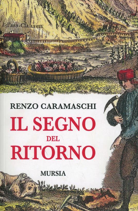 Il segno del ritorno - Renzo Caramaschi - copertina